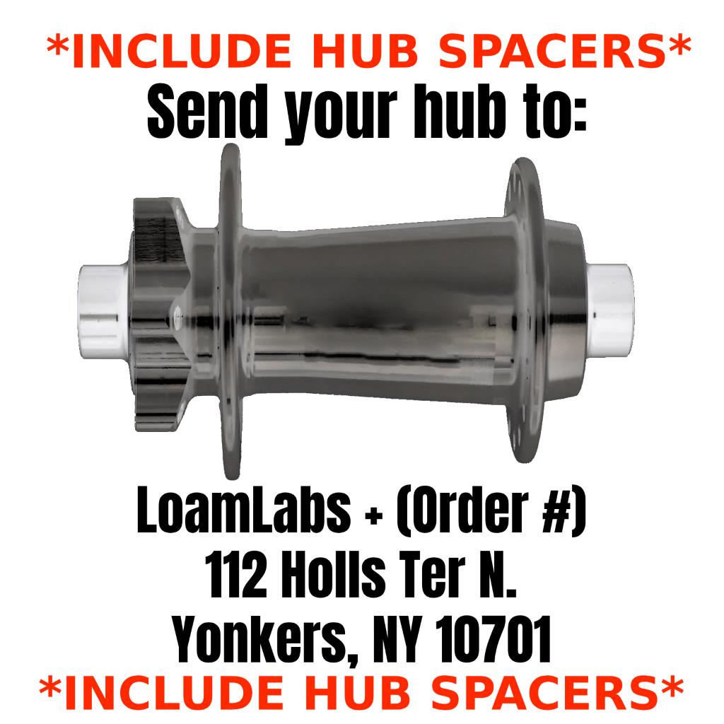 Customer Provided Hub *INCLUDE HUB SPACERS* - LoamLabs